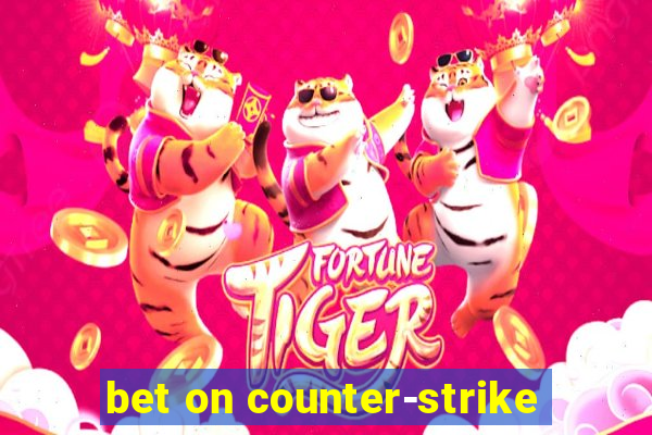 bet on counter-strike