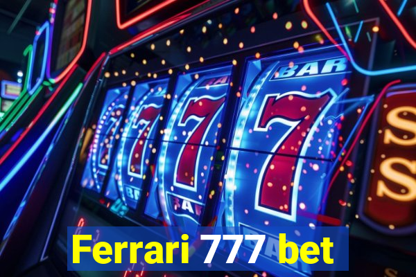 Ferrari 777 bet