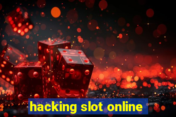 hacking slot online