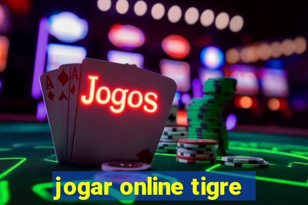 jogar online tigre