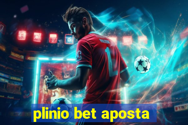 plinio bet aposta