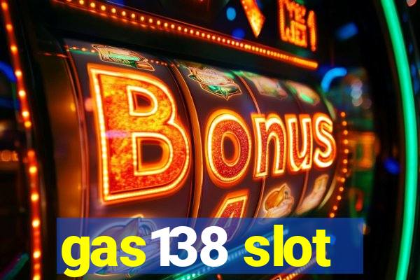 gas138 slot