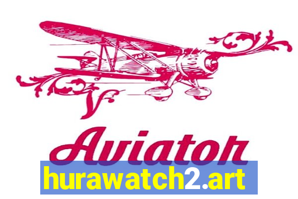 hurawatch2.art