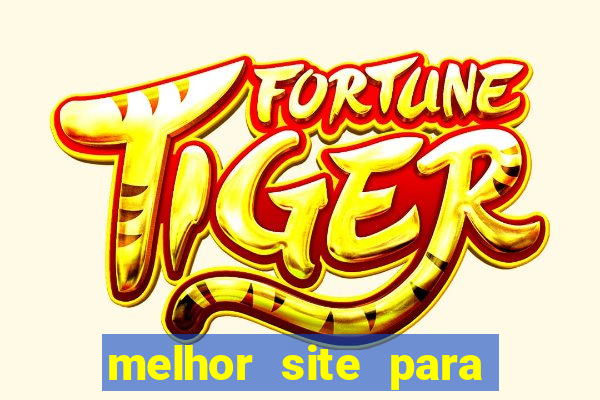 melhor site para jogar tiger fortune