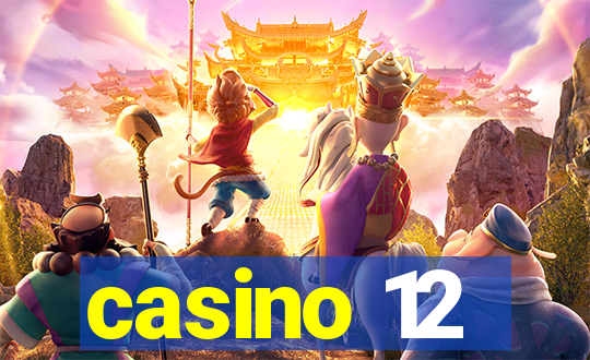 casino 12