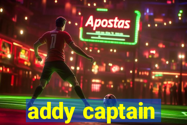 addy captain