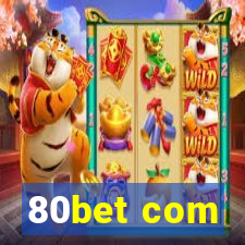 80bet com