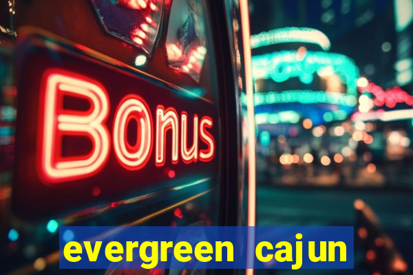 evergreen cajun center bingo schedule