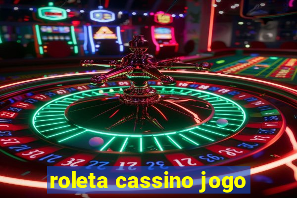 roleta cassino jogo