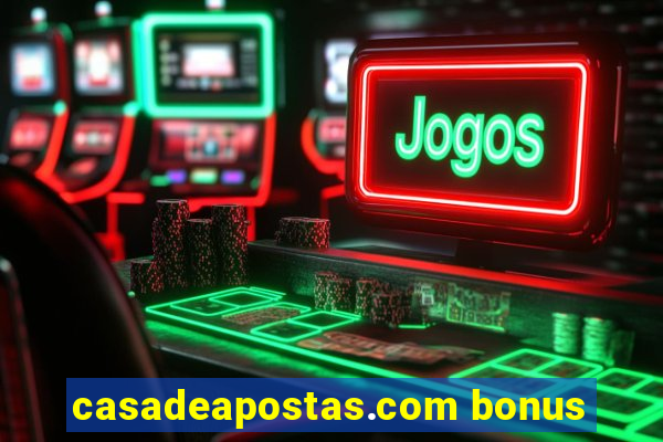 casadeapostas.com bonus