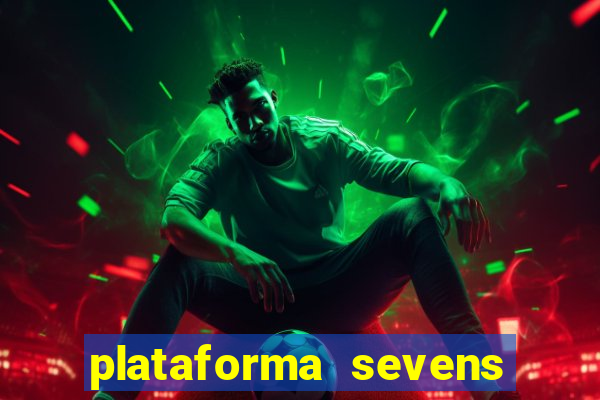 plataforma sevens slots paga mesmo