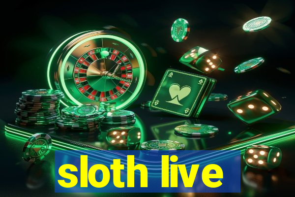 sloth live