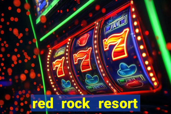 red rock resort and casino las vegas