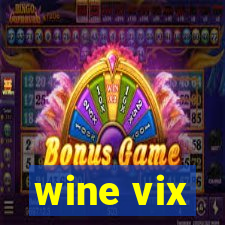 wine vix