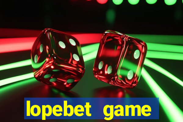 lopebet game download apk