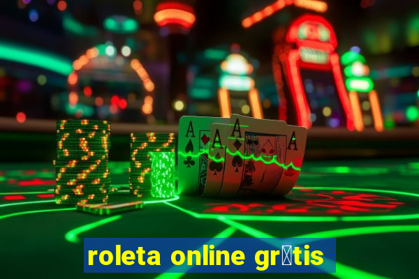 roleta online gr谩tis