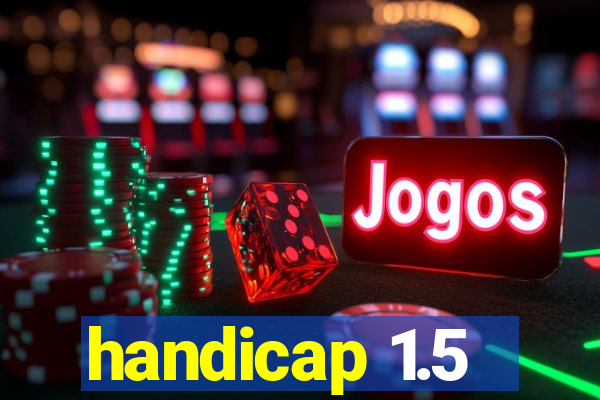 handicap 1.5