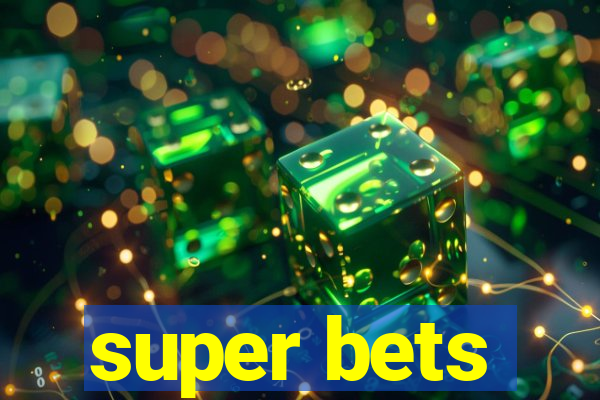 super bets