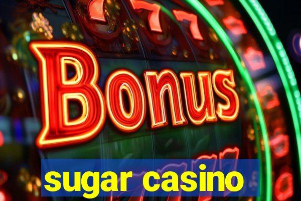 sugar casino