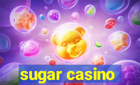 sugar casino