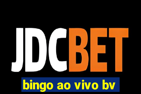 bingo ao vivo bv