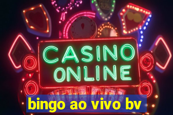 bingo ao vivo bv