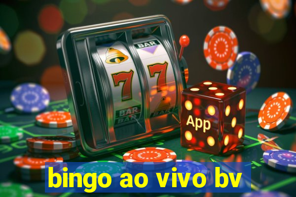 bingo ao vivo bv