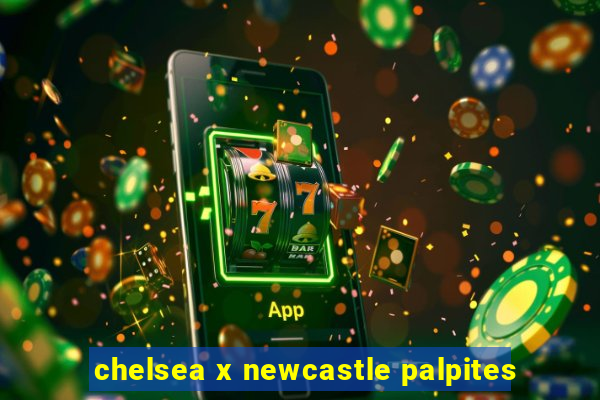 chelsea x newcastle palpites