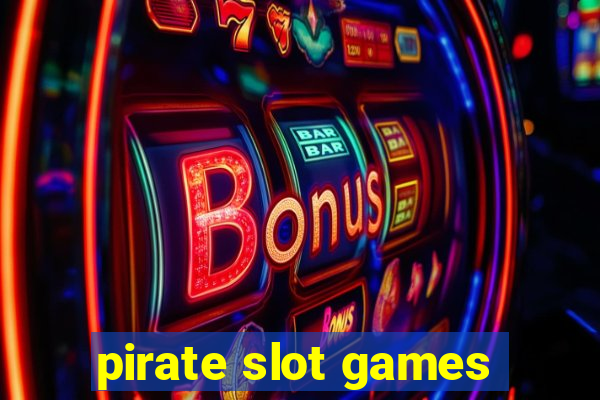 pirate slot games