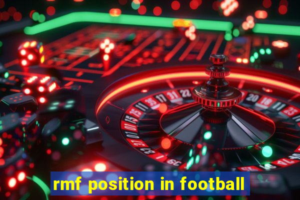 rmf position in football