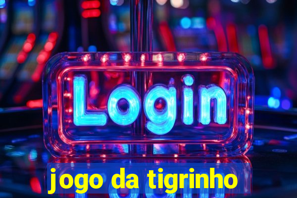 jogo da tigrinho