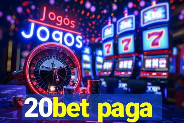 20bet paga