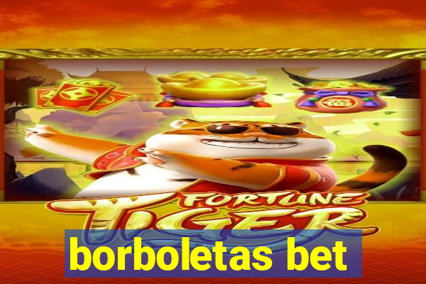 borboletas bet