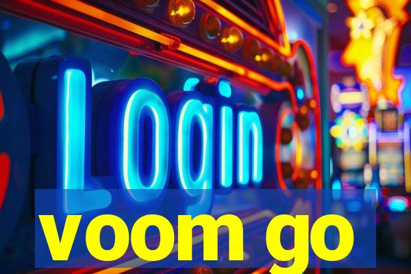 voom go