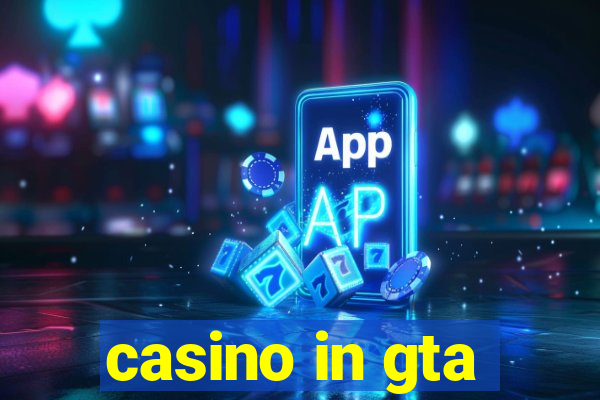 casino in gta