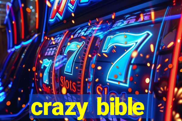 crazy bible