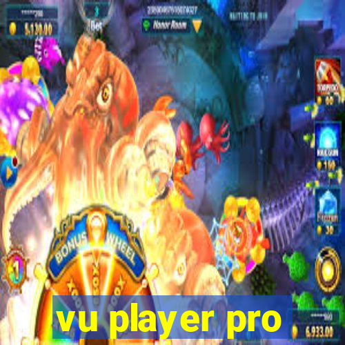 vu player pro