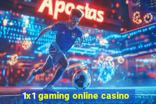 1x1 gaming online casino