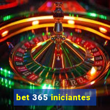 bet 365 iniciantes