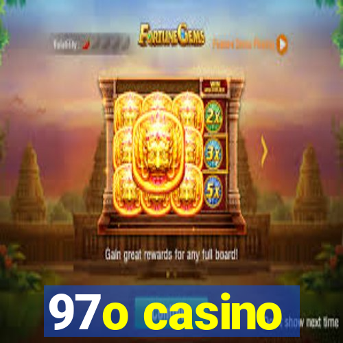 97o casino