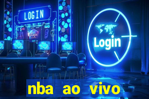 nba ao vivo gr谩tis celular