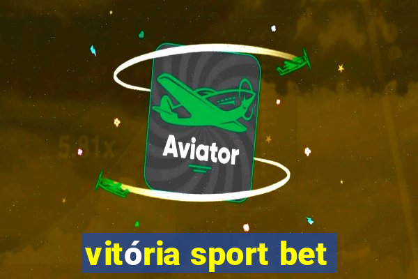 vitória sport bet