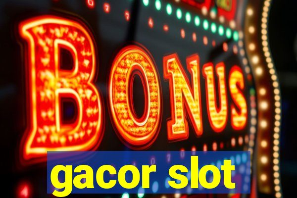 gacor slot