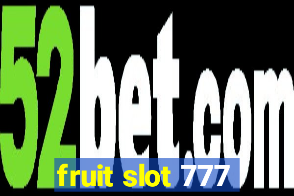 fruit slot 777