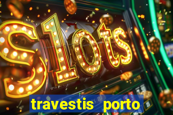 travestis porto velho acompanhnates