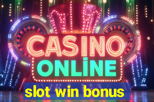 slot win bonus