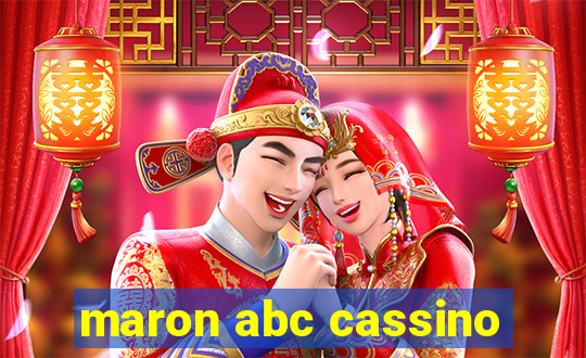 maron abc cassino