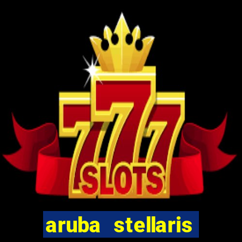 aruba stellaris casino marriott