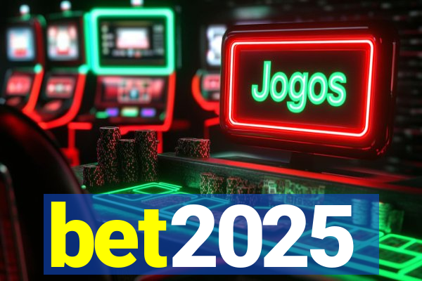 bet2025