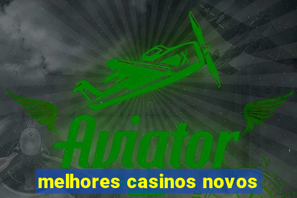 melhores casinos novos